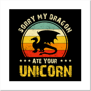 Sorry My Dragon Ate Your Unicorn Funny Posters and Art